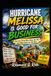 Hurricane Melissa Is Good for Business, Yes Sah!: How One Storm Blew Away the Old and Made Room for the New.