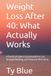 Weight Loss After 40: What Actually Works: A Practical Guide to Sustainable Fat Loss, Strength Building, and Enhanced Well-being