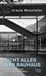 Nicht Bol Nicht alles war Bauhaus - Hardcover