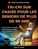 Tai-chi Independently Published Tai-chi sur chaise pour les seniors de plus de 60 ans