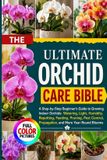 THE Libri GmbH The Ultimate Orchid Care Bible