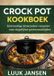 CROCK POT KOOKBOEK