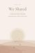 The Life We Shared: A Pet Loss Memory Journal