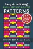 Easy & relaxing - SIMPLE, ABSTRACT & REPEAT PATTERNS | Coloring book for teens & adults.