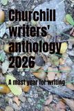 Churchill Writers' Anthology 2026: A Mast Year for Writing