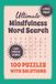 100 Large Print Mindfulness Word Search Puzzles for Adults and Teens: American English Edition – Calm Stress Relief Brain Games (Solutions Included)