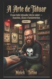 A Molek Tattoo A Arte de Tatuar, Por Molek Tattoo - Érico Buzzo