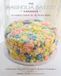 The Magnolia Bakery The Magnolia Bakery Handbook: A Complete Guide for the Home Baker