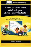 A Rockcliffe Books A SENCO's Guide to the White Paper SEND Reforms 2026 Primary Schools Edition Paperback