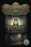 The Independently Published The Vigilance of the Stone - Junior Edition