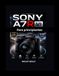 Sony A7R VI Para principiantes: Una guía práctica sobre fotografía, vídeo, enfoque automático y ajustes de la cámara.