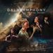 Galaxymphony: Euroarts Galaxymphony: The Final Odyssey CD
