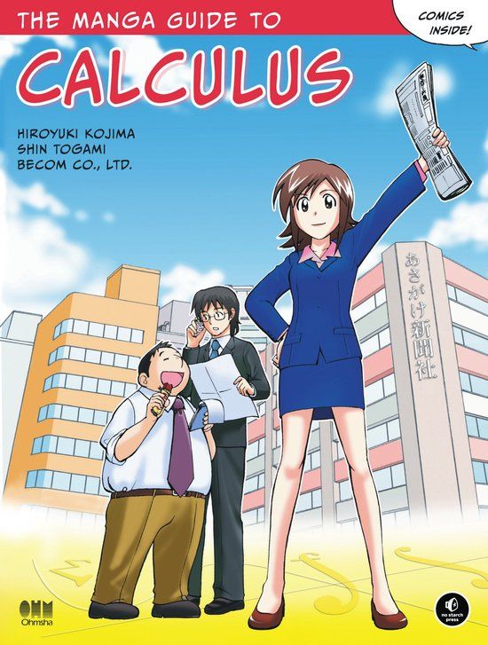 The NO STARCH PR The Manga Guide to Calculus Paperback