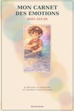Mon carnet des émotions avec Lucas: Je découvre, je comprends et j’exprime ce que je ressens