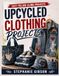 Upcycled Clothing Projects