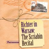 Richter Parnassus Records Richter In Warsaw (All Skriabin)