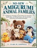 NO-SEW AMIGURUMI ANIMAL FAMILIES