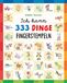 Ich Bassermann Verlag Ich kann 333 Dinge fingerstempeln. Das große Fingerstempel-Buch für Kinder ab 5 Jahren