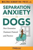 Separation Dogwise Publishing Separation Anxiety in Dogs - Next Generation Treatment Protocols and Practices