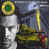 Disposable The Disposable Heroes of Hiphoprisy - Hypocrisy Is The Greatest Luxury