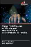 Come OmniScriptum SRL Come l'intelligenza artificiale può trasformare le assicurazioni in Tunisia
