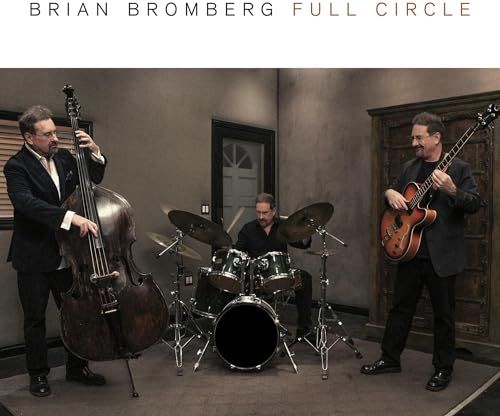 Brian Bromberg - Full Circle