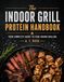 The Indoor Grill Protein Handbook