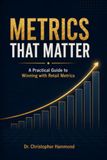 Metrics That Matter
