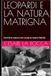 LEOPARDI E LA NATURA MATRIGNA: Perché la natura non vuole la nostra felicità
