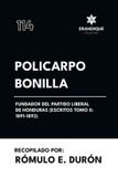 Policarpo Libri GmbH Policarpo Bonilla, Fundador del Partido Liberal de Honduras (Escritos Tomo II: 1891-1893) Paperback
