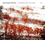 Outhere Ecm Records Dominique Pifarély - Time Before And Time After (CD)