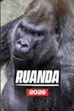GUIDA DI VIAGGIO DEL RUANDA 2026