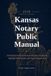 Kansas Notary Public Manual: 2026 Updated Edition