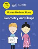 Maths ― No Problem! Geometry and Shape, Ages 10-11 (Key Stage 2)