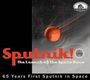 Bear Family Sputnik! The Launch of the Space Race