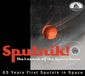 Bear Family Sputnik! The Launch of the Space Race