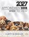 Appointment Book 2027 Week To View Client Scheduler: Dog Groomer, Walker Daily & Weekly Planner Diary For Pet Business Owner With Hourly Booking Time Slots & 15 Minute Increments, 52 Weeks