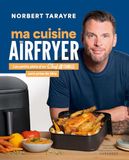 Chef de Famille - Ma cuisine au Airfryer: Les petits plats d'un chef de famille sans prise de tête: 31653