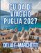 GUIDA DI VIAGGIO PUGLIA 2027