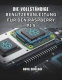 DIE Nova Sinclair Die Vollständige Benutzeranleitung Für Den Raspberry Pi 5