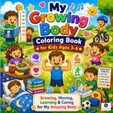 My First Growing Body Coloring Book for Kids