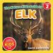 The Nature Kid's Guide to Elk