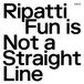 Fun Ripatti - Fun Is Not A Straight Line (LP) (Coloured Vinyl)