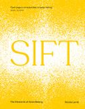 SIFT: The Elements of Great Baking