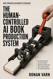 The Human-Controlled AI Book Production System