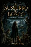 Il sussurro del bosco: Un mistero tra gli alberi