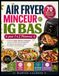 Air Fryer Minceur et IG Bas pour 1 à 2 Personnes: 70 Recettes Saines, Rapides et Gourmandes à Index Glycémique Bas pour Maîtriser les Portions, Équilibrer les Repas et Se Faire Plaisir au Quotidien