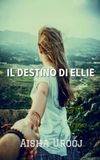 Il Destino Di Ellie: Una seconda possibilità in amore