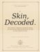 Skin, Independently Published Skin, Decoded. Paperback
