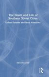 The Routledge The Death and Life of Southern Soviet Cities Hardcover